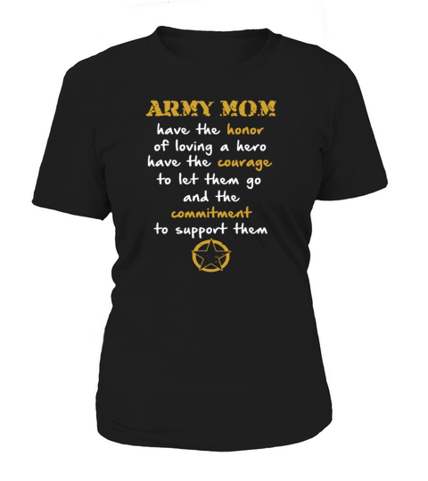 ARMY MOM - HAVE THE HONOR (MP)Army collection Women's T-Shirt