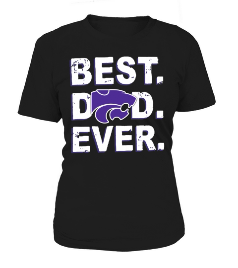 Best Dad Ever Kansas State Wildcats Father’s Day Women's T-Shirt