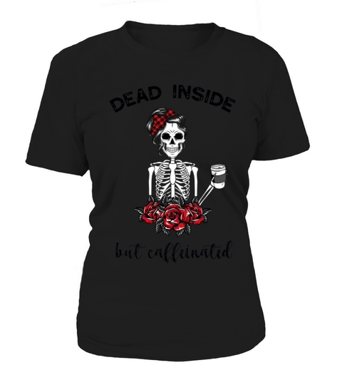 Dead Inside But Caffeinated Skeleton - Ladies Flowy Tank Women's T-Shirt