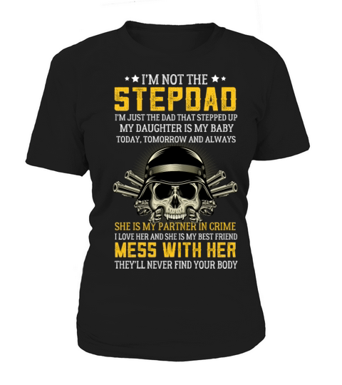 Im Not A Stepdad Im The DAD Who Stepped Up Funny Q Women's T-Shirt