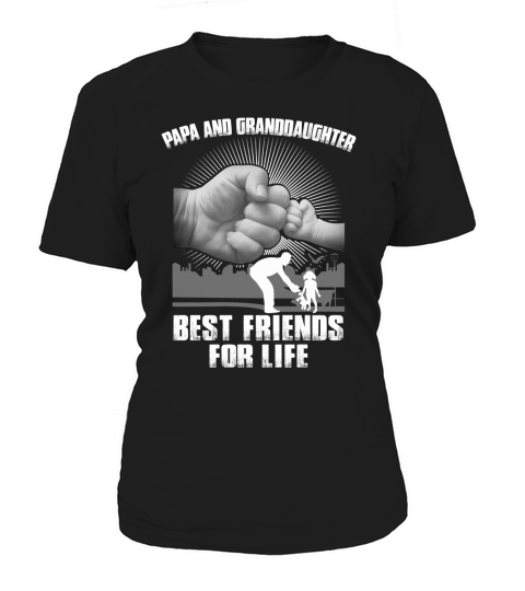 papa and granddaughter best friends for life Women's T-Shirt