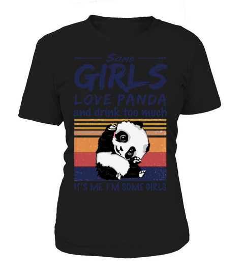 Some Girls Love Panda And Drink Too Much Vintage Women's T-Shirt