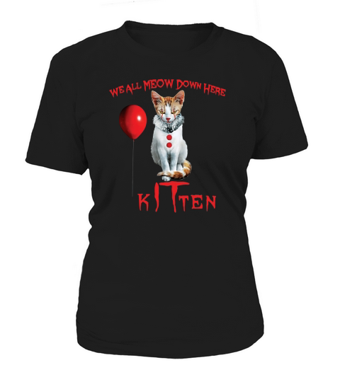 We All Meow Down Here Kitten Horror shirt Women's T-Shirt