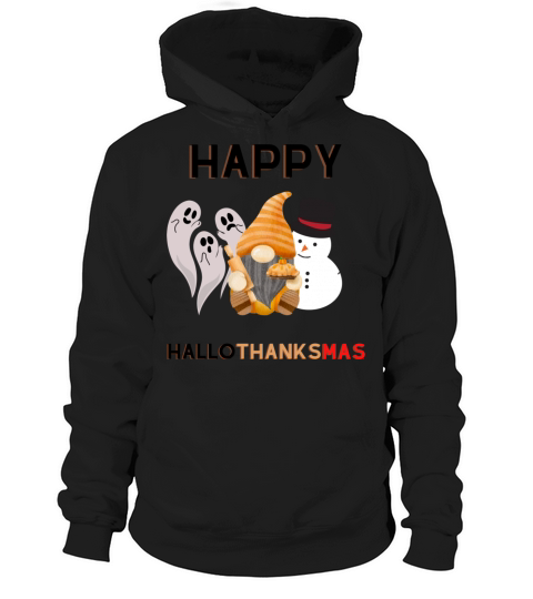 Halloween Thanksgiving Christmas Happy HalloThanks Hoodie Unisex