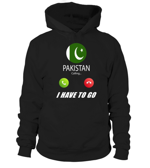 Pakistan is calling Is calling Flag Saying Hoodie Unisex