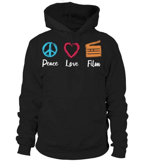 Peace Love Film Hoodie Unisex