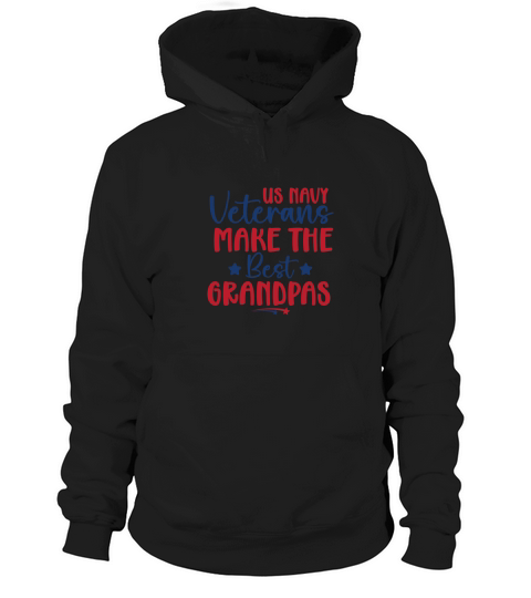Us Navy Veterans Make The Best Grandpas Hoodie Unisex