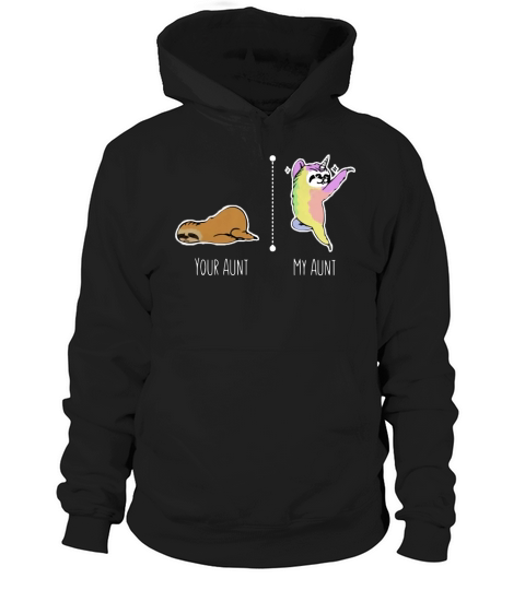 Your Aunt Sloth My Aunt Unicorn - Ladies Flowy Tank Hoodie Unisex