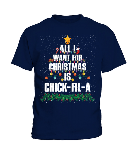 All I Want For Christmas Is Chick-fil-a Funny Kids T-Shirt