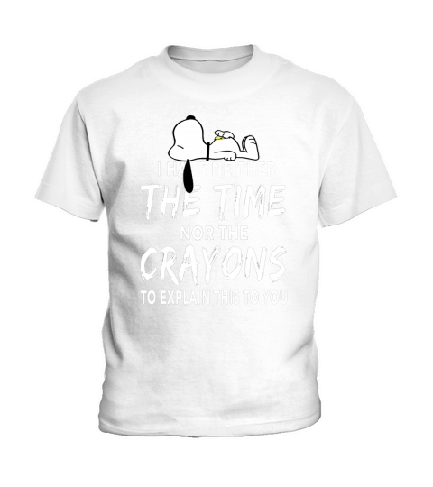 Snoopy i have neither the time nor the crayons Kids T-Shirt
