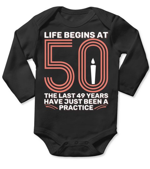 50th Birthday 50 Fifty Fiftieth Age Anniversary Long Sleeve Baby One-Piece