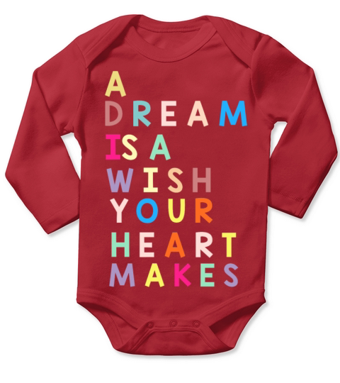 A Dream is Wish Your Heart Makes Long Sleeve Baby One-Piece