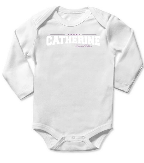 Catherine Name Limited Edition Funny Retro Vintage Long Sleeve Baby One-Piece