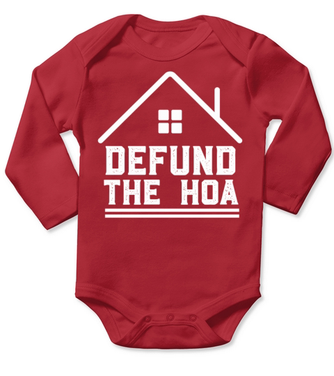 Defund The HOA Long Sleeve Baby One-Piece