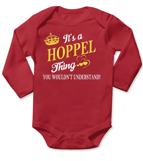 HOPPEL Shirts - Its a HOPPEL Thing You Wouldnt Understand Name Shirts Long Sleeve Baby One-Piece