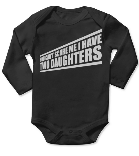 I have two daughters Long Sleeve Baby One-Piece