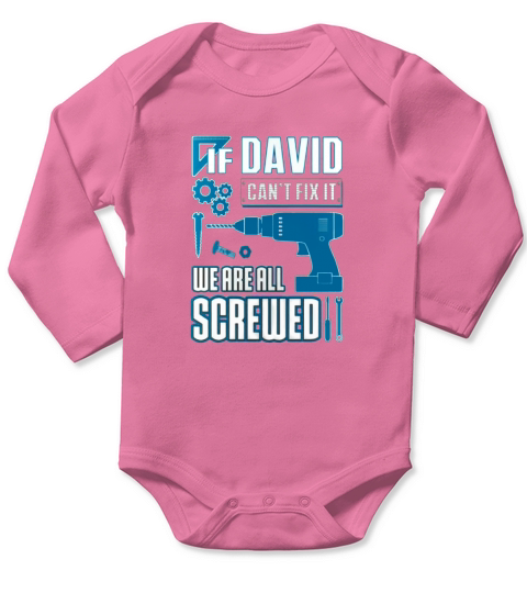 If David cant fix it, we are all screwed Long Sleeve Baby One-Piece