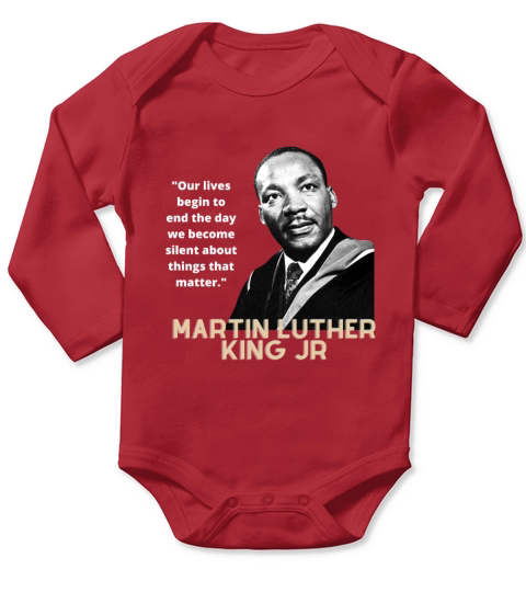 MARTIN LUTHER KING JR QUOTE Long Sleeve Baby One-Piece