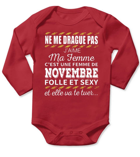 Ne me drague pas jaime ma femme Long Sleeve Baby One-Piece