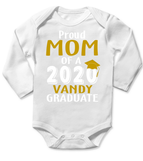 Proud Mom Of A 2020 Vandy Vanderbilt University Graduate - Coffee Mug (colored) Long Sleeve Baby One-Piece