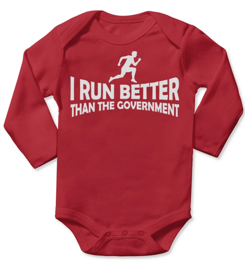 run better than government Long Sleeve Baby One-Piece