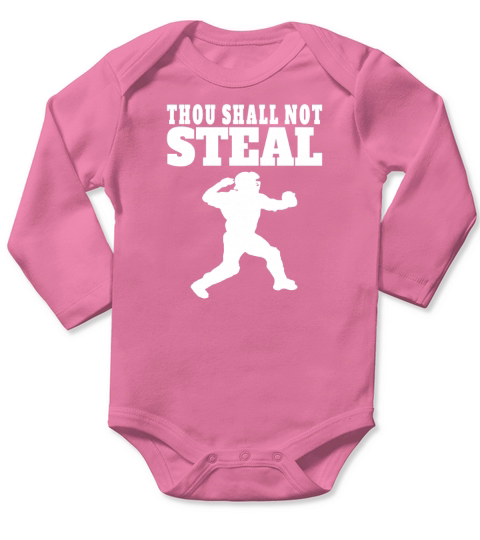 Thou Shall Not Steal Funny Baseball Catcher  Mens TShirt Long Sleeve Baby One-Piece