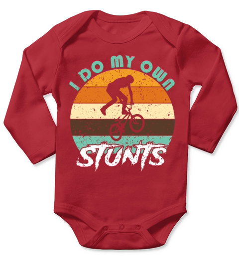 Vintage I Do My Own Stunts Funny BMX Bicycle Bike Long Sleeve Baby One-Piece