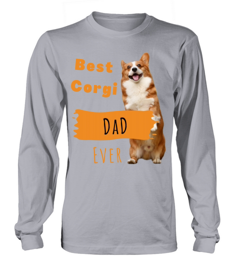 Best Corgi Dad Ever Long sleeved Unisex