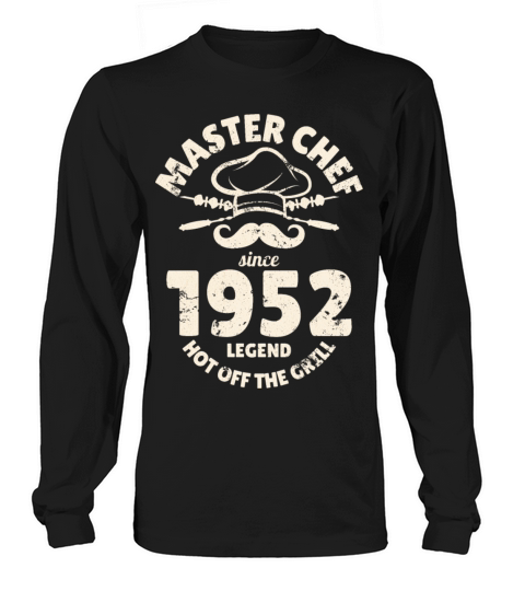 Born In 1952 BBQ Funny Grilling 70th Birthday Long sleeved Unisex