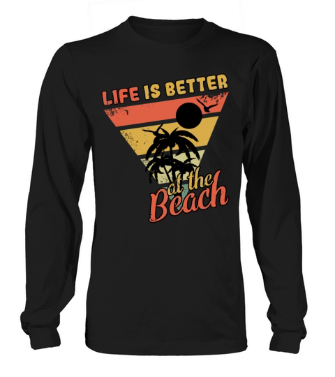 Vintage Life Better Beach 2022 Tropical Summer Long sleeved Unisex