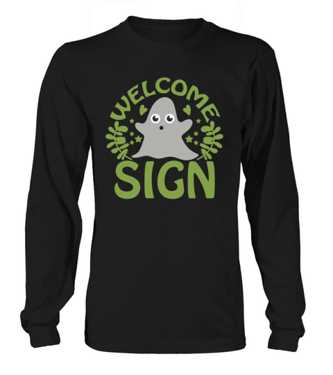 Welcome Sign Ghost Halloween Quote Unisex Long sleeved Unisex