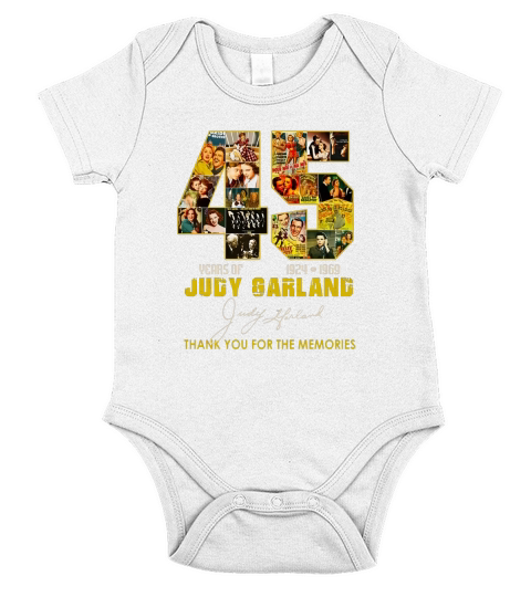 45 Years of Judy Garland 1924 1969 thank you for the memories shirt Short Sleeve Baby One-Piece