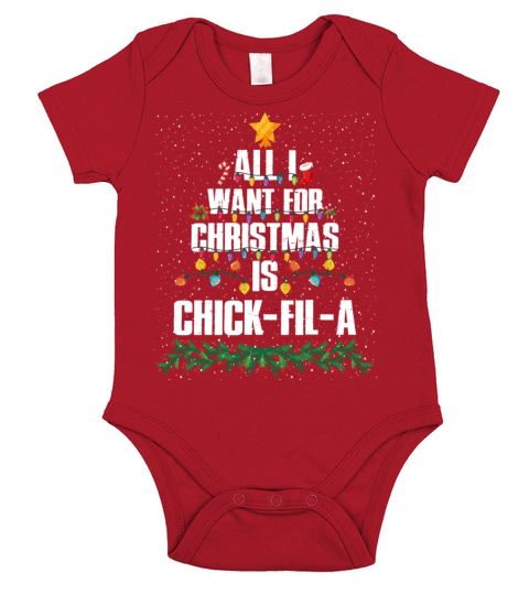 All I Want For Christmas Is Chick-fil-a Funny Short Sleeve Baby One-Piece