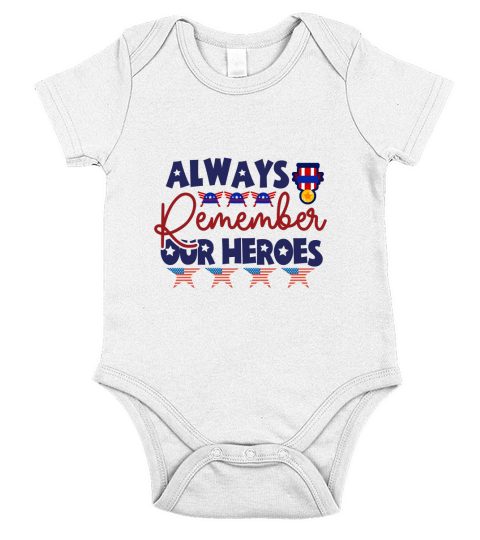 Always Remember Our Heroes Veteran Day Short Sleeve Baby One-Piece