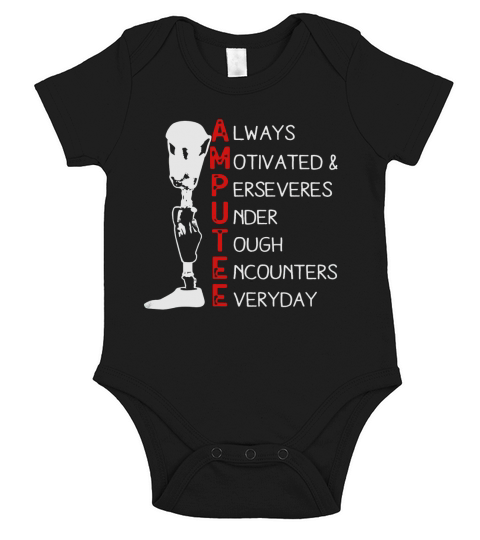 Amputee Always Motivated Perseveres T-shirt for Amputees Short Sleeve Baby One-Piece