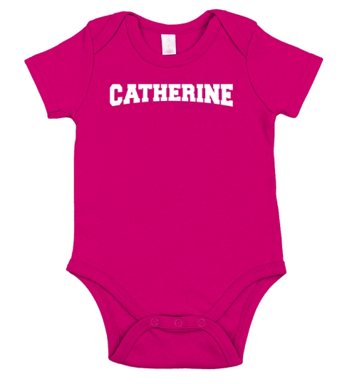 Catherine Name Limited Edition Funny Retro Vintage Short Sleeve Baby One-Piece