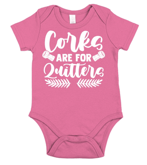 Corks Are For Quitters Drinker Quote Short Sleeve Baby One-Piece