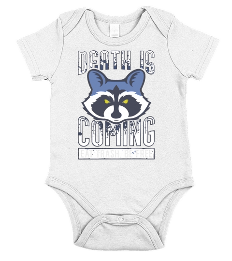 Death Is Coming Eat Trash Be Free Raccoon T Shirt - Coffee Mug (colored) Short Sleeve Baby One-Piece