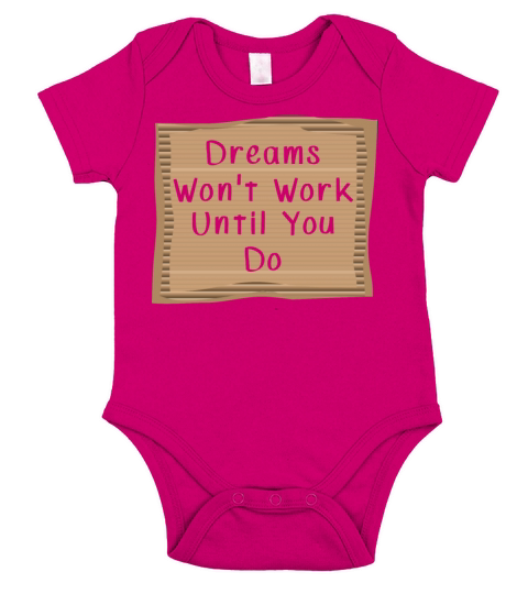 Dream wont Work until you Do Short Sleeve Baby One-Piece