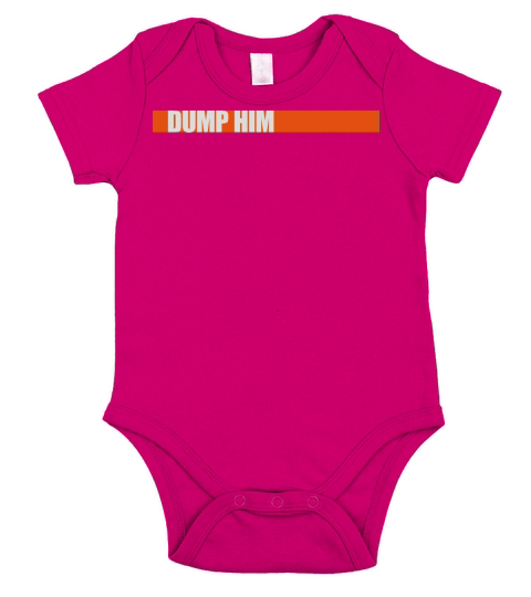 dump him quote logo Short Sleeve Baby One-Piece