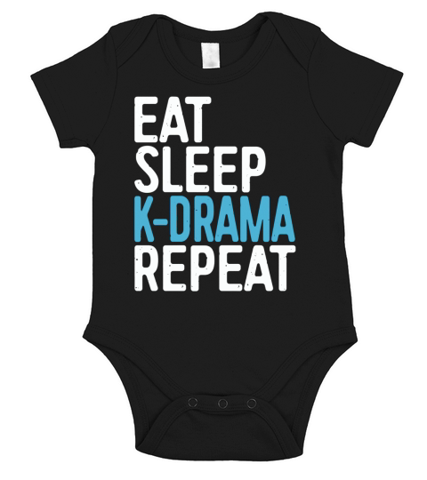 Eat Sleep KDrama Repeat Funny Korean Drama Fan Gift Short Sleeve Baby One-Piece