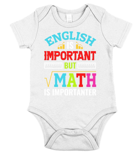 English Is Important But Math Is Importanter Funny Short Sleeve Baby One-Piece