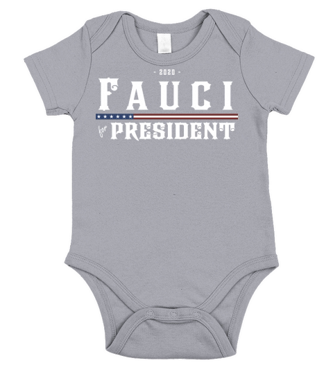 Fauci For President 2020 Short Sleeve Baby One-Piece