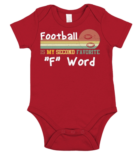 Football Is My Second Favorite "F" Word Short Sleeve Baby One-Piece