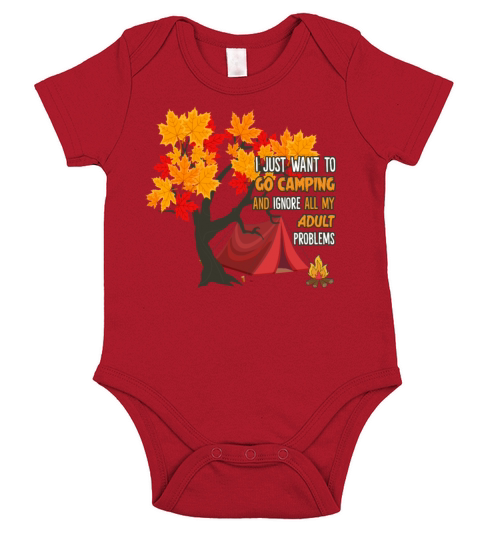 I Just Want To Go Camping Ignore My Adult Problems Short Sleeve Baby One-Piece