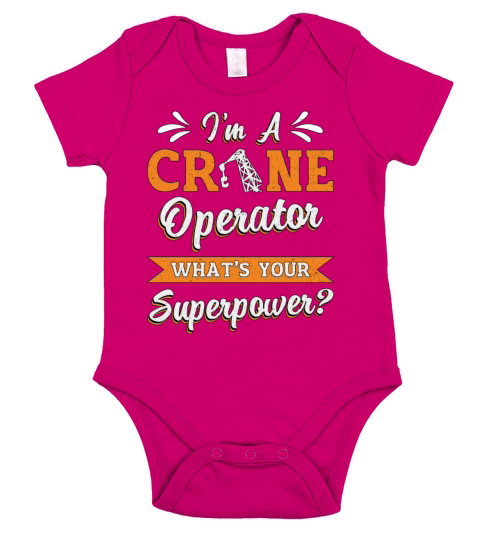 Im A Crane Operator Superpower Worker Driver Short Sleeve Baby One-Piece