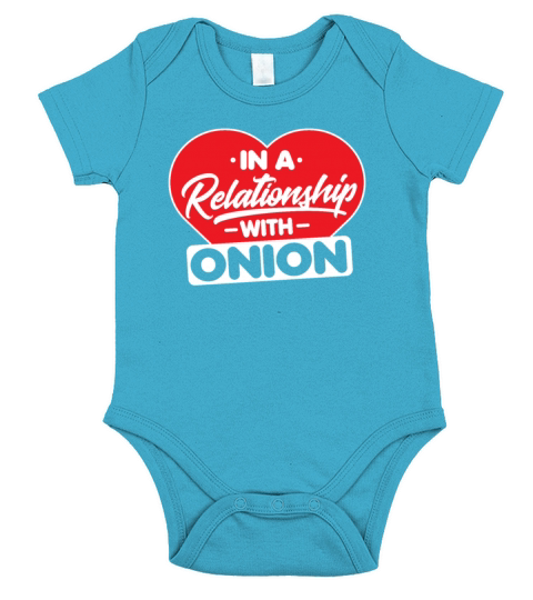In a Relationship with Onions - Funny Onion Lover Short Sleeve Baby One-Piece