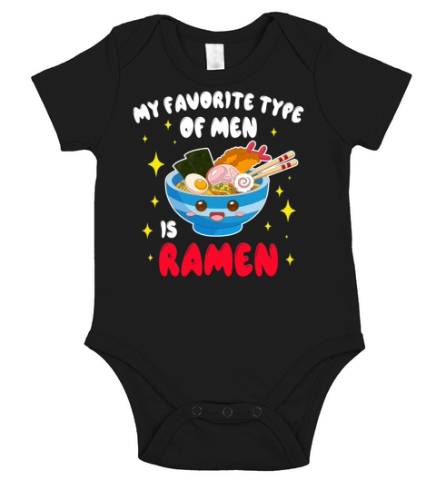 My Favorite Type of Men is Ramen Short Sleeve Baby One-Piece