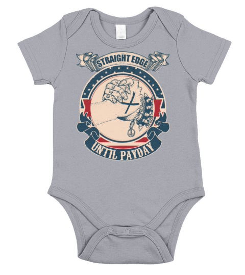 Straight edge until payday vintage Short Sleeve Baby One-Piece