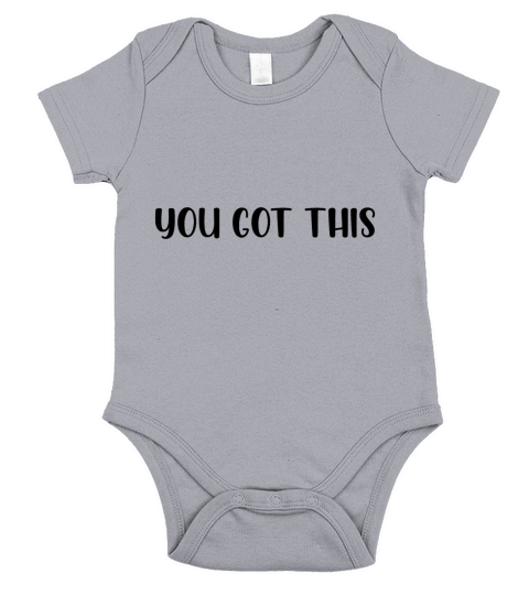 You got this Short Sleeve Baby One-Piece